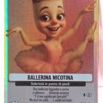 BALLERINA NICOTINA-Universo Psichedelico