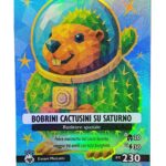 BOBRINI CACTUSINI SU SATURNO-Anomalia Galattica