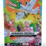 BOMBARDIRO CROCODILLO-Anomalia Galattica