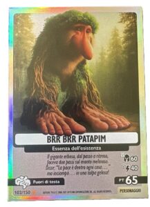 BRR BRR PATAPIM-Universo Psichedelico