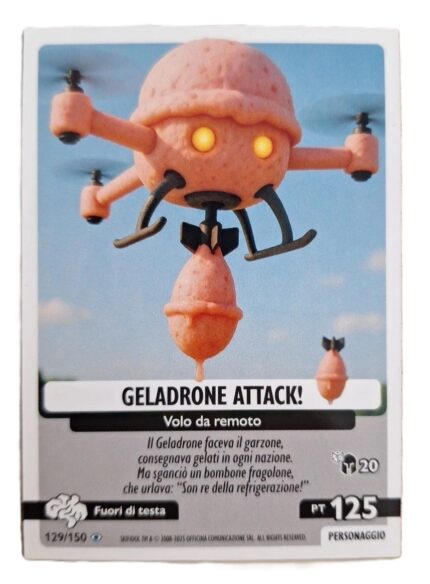 GELADRONE ATTACK!-Universo Psichedelico