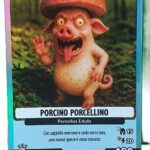 PORCINO PORCELLINO-Anomalia Galattica