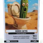 SKIBIDI CACTUS-Anomalia Galattica