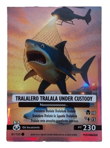 TRALALERO  TRALALA UNDER CUSTODY-Allucinazione Cosmica