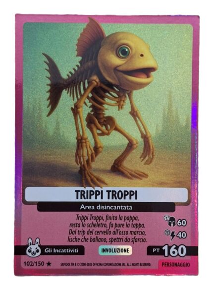 TRIPPI TROPPI-Allucinazione Cosmica