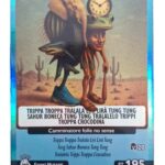 TRIPPI TROPPA TRALALA TUNG TUN-Universo Psichedelico